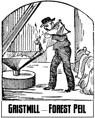 Forest Peil, Gristmill
